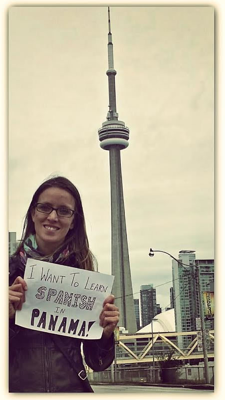 Bethany Hammond from Toronto, Canada, would love to learn Spanish in Panama... again in her case!